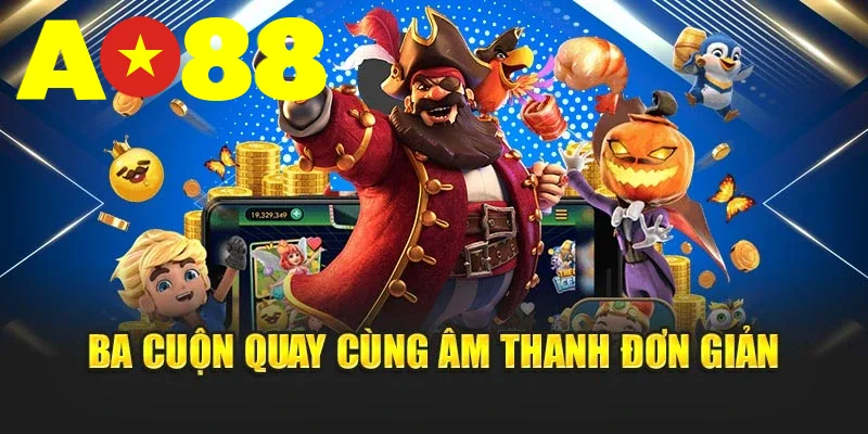 Ba cuộn quay cùng âm thanh đơn giản