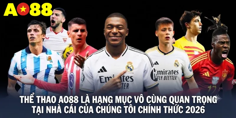 Thể thao AO88 là hạng mục vô cùng quan trọng tại Nhà cái của chúng tôi